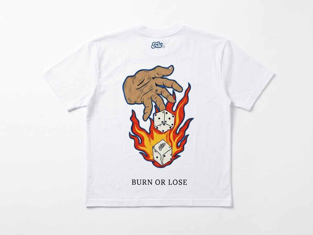 TEE BURN OR LOSE