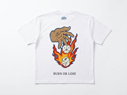 TEE BURN OR LOSE